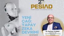 PESİAD Akademi’den, İş Dünyasına “Yapay Zekâ Devrimi” Semineri